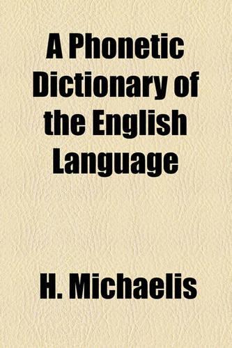 A Phonetic Dictionary of the English Language