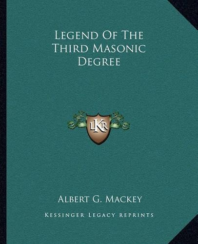 Legend Of The Third Masonic Degree: (English)