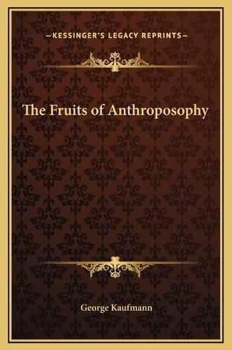 The Fruits of Anthroposophy