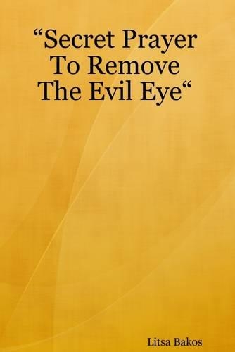 "Secret Prayer to Remove the Evil Eye"
