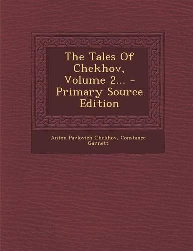The Tales of Chekhov, Volume 2...