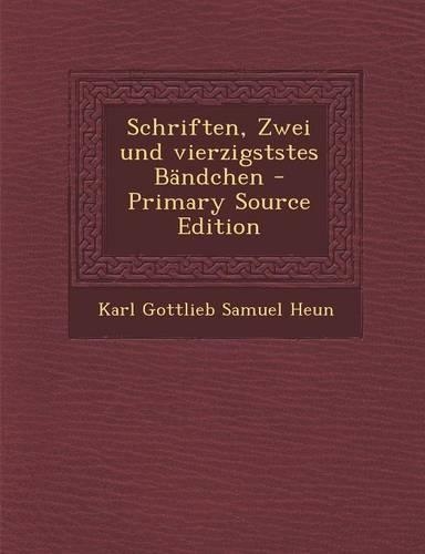 Schriften, Zwei Und Vierzigststes Bandchen