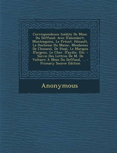 Correspondence Inedite de Mme. Du Deffand