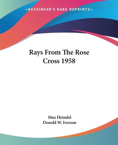 Rays From The Rose Cross 1958: (English)