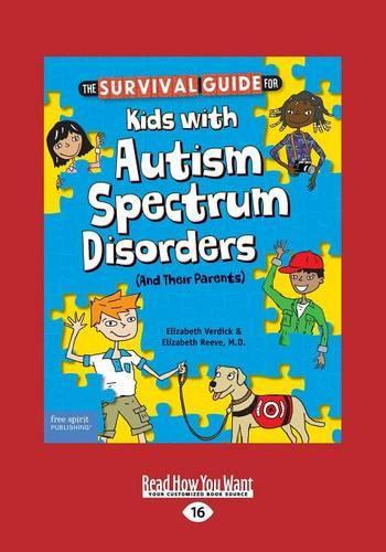 The Survival Guide for Kids with Autism Spectrum Disorders (And Their Parents): (English)