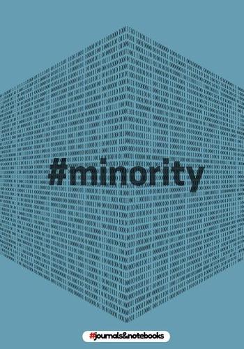 # minorirty: : journal to write in, Diary, Notebook for men & women (hashtag, funny, joke, humor, mindfulness, sarcastic, bullshit)