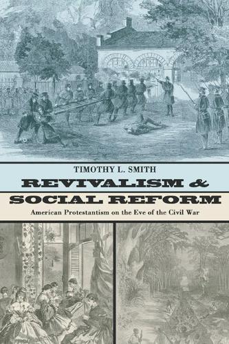 Revivalism and Social Reform: (English)