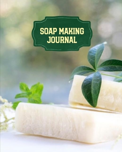 Soap Making Journal