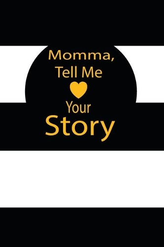 momma, tell me your story: A guided journal to tell me your memories, keepsake questions.This is a great gift to mom, grandma, nana, aunt and auntie from family members, grand
