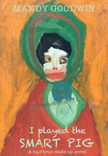 I Played The Smart Pig