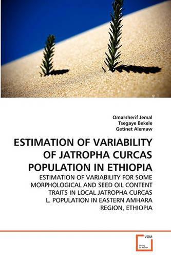 Estimation of Variability of Jatropha Curcas Population in Ethiopia