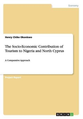 The Socio-Economic Contribution of Tourism to Nigeria and North Cyprus: A Comparative Approach