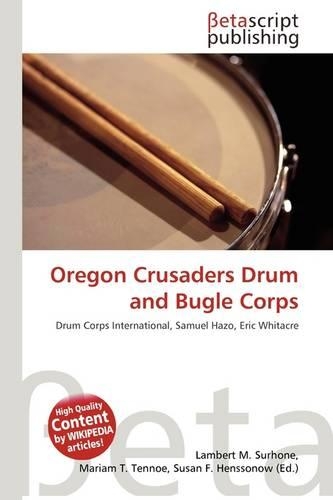 Oregon Crusaders Drum and Bugle Corps: (English)