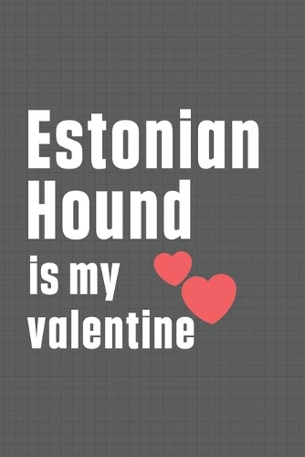 Estonian Hound is my valentine: For Estonian Hound Dog Fans