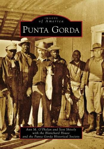 Punta Gorda: (Images of America (Arcadia Publishing))