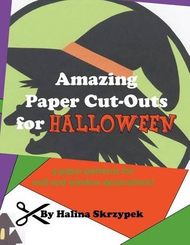 Amazing Paper Cut Outs for Halloween: (English)