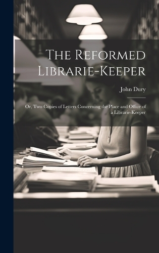 The Reformed Librarie-Keeper