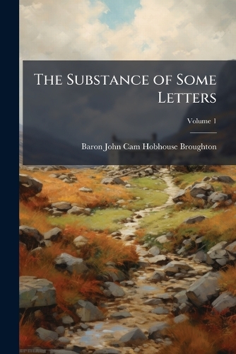 The Substance of Some Letters