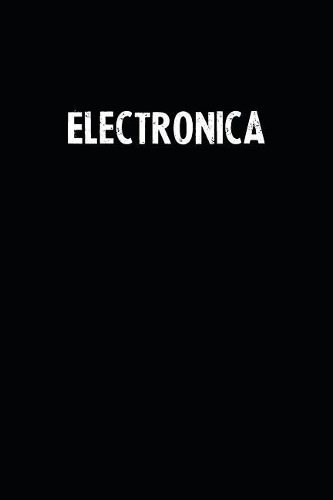 Electronica: Blank Lined Notebook Journal With Black Background - Nice Gift Idea