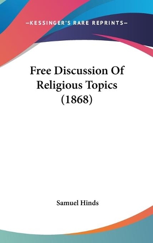 Free Discussion Of Religious Topics (1868)