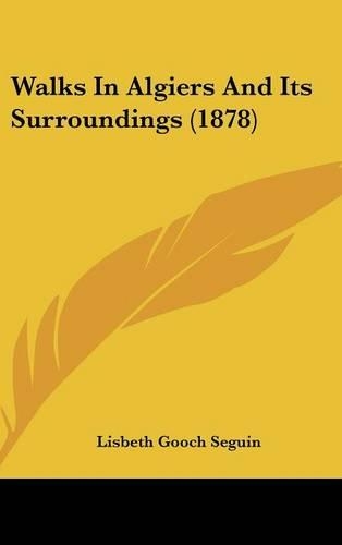 Walks in Algiers and Its Surroundings (1878)