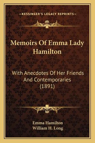 Memoirs Of Emma Lady Hamilton