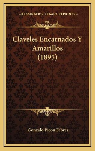 Claveles Encarnados Y Amarillos (1895)