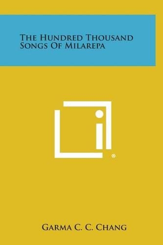 The Hundred Thousand Songs of Milarepa