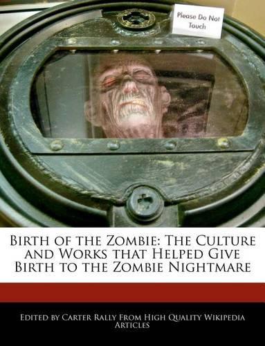 Birth of the Zombie