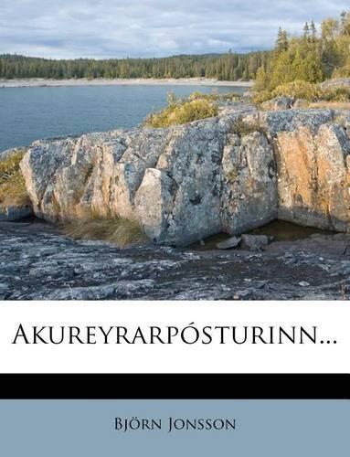 Akureyrarposturinn...: (Icelandic)