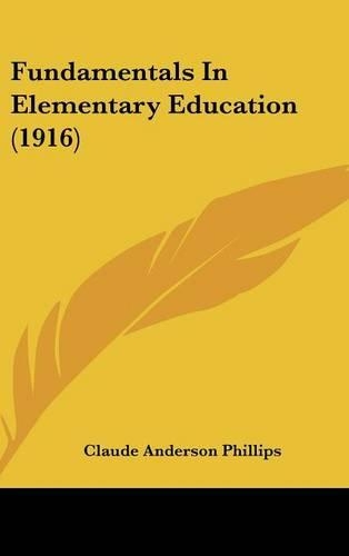 Fundamentals in Elementary Education (1916)