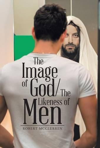 The Image of God/The Likeness of Men: (English)