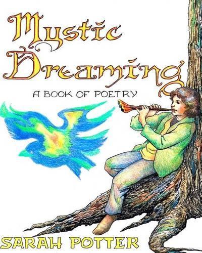 Mystic Dreaming: A Book of Poetry(English)