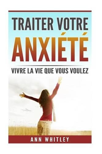 Traiter Votre Anxiete