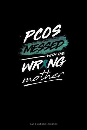 PCOS Messed with the Wrong Mother