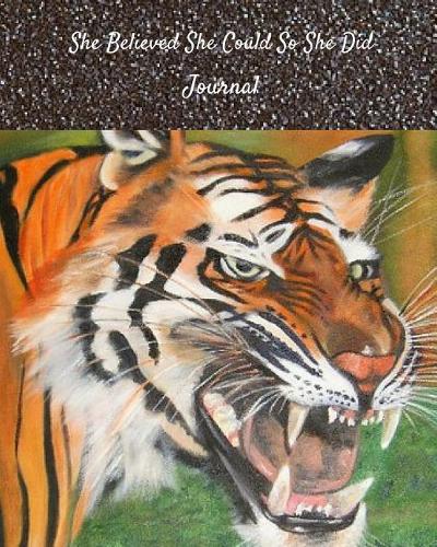 She Believed She Could So She Did Journal