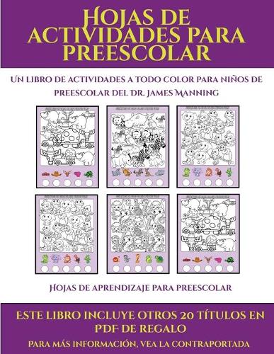 Hojas de aprendizaje para preescolar (Hojas de actividades para preescolar): Este libro contiene 30 fichas con actividades a todo color para niños de 4 a 5 años(27 Hojas de Aprendizaje Para Preescolar)
