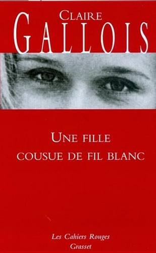 Une Fille Cousue de Fil Blanc
