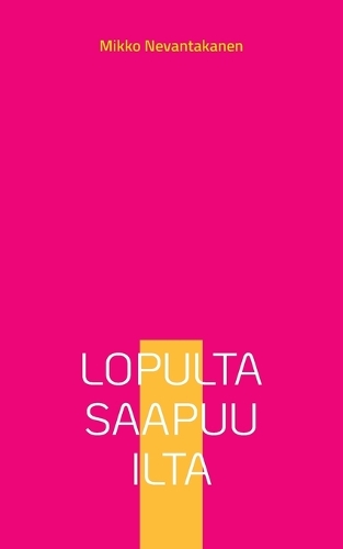Lopulta saapuu ilta