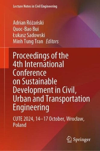 Proceedings of the 4th International Conference on Sustainable Development in Civil, Urban and Transportation Engineering
