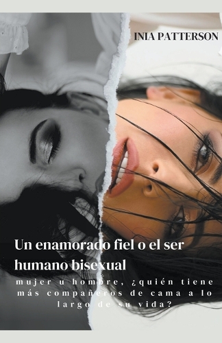Un enamorado fiel o el ser humano bisexual: mujer u hombre, ¿quién tiene más compañeros de cama a lo largo de su vida?
