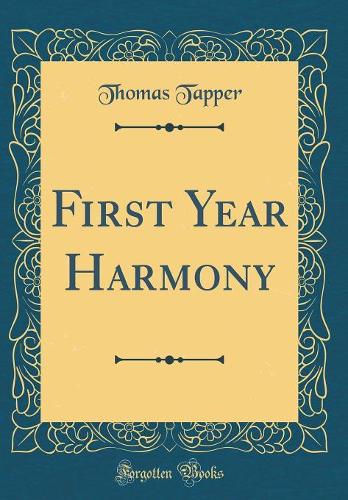 First Year Harmony (Classic Reprint)