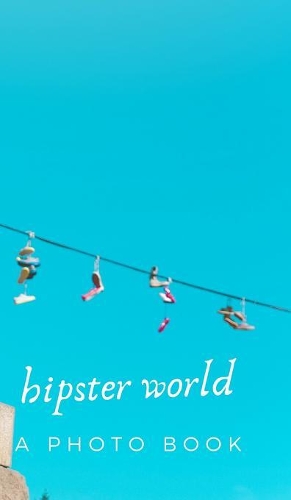Hipster Wolrd