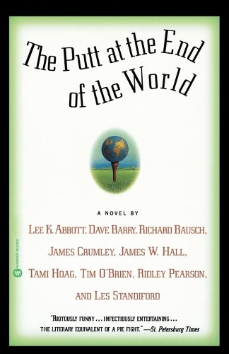 Putt at the End of the World: A Novel