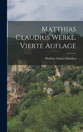 Matthias Claudius Werke, Vierte Auflage