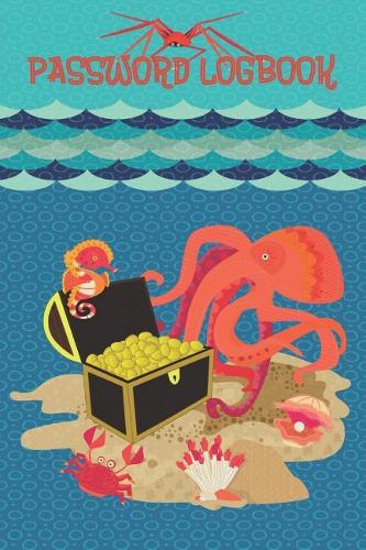Password Logbook: Colorful Sea life, Alphabetized Internet Website Password Book To Keep Your Passwords Safe For Social Media Accounts, Bills and Other Online Account