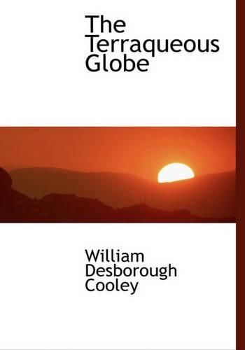 The Terraqueous Globe