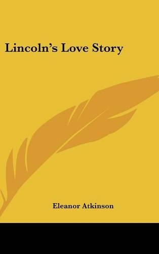 Lincoln's Love Story