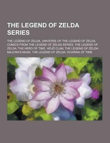The Legend of Zelda Series: The Legend of Zelda, Universe of the Legend of Zelda, Comics from the Legend of Zelda Series, the Legend of Zelda: The