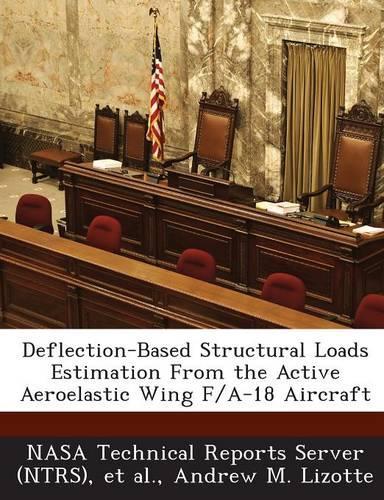 Deflection-Based Structural Loads Estimation from the Active Aeroelastic Wing F/A-18 Aircraft